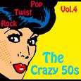 The Crazy 50s Vol. 4