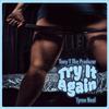 Tony T the Producer - Try It Again