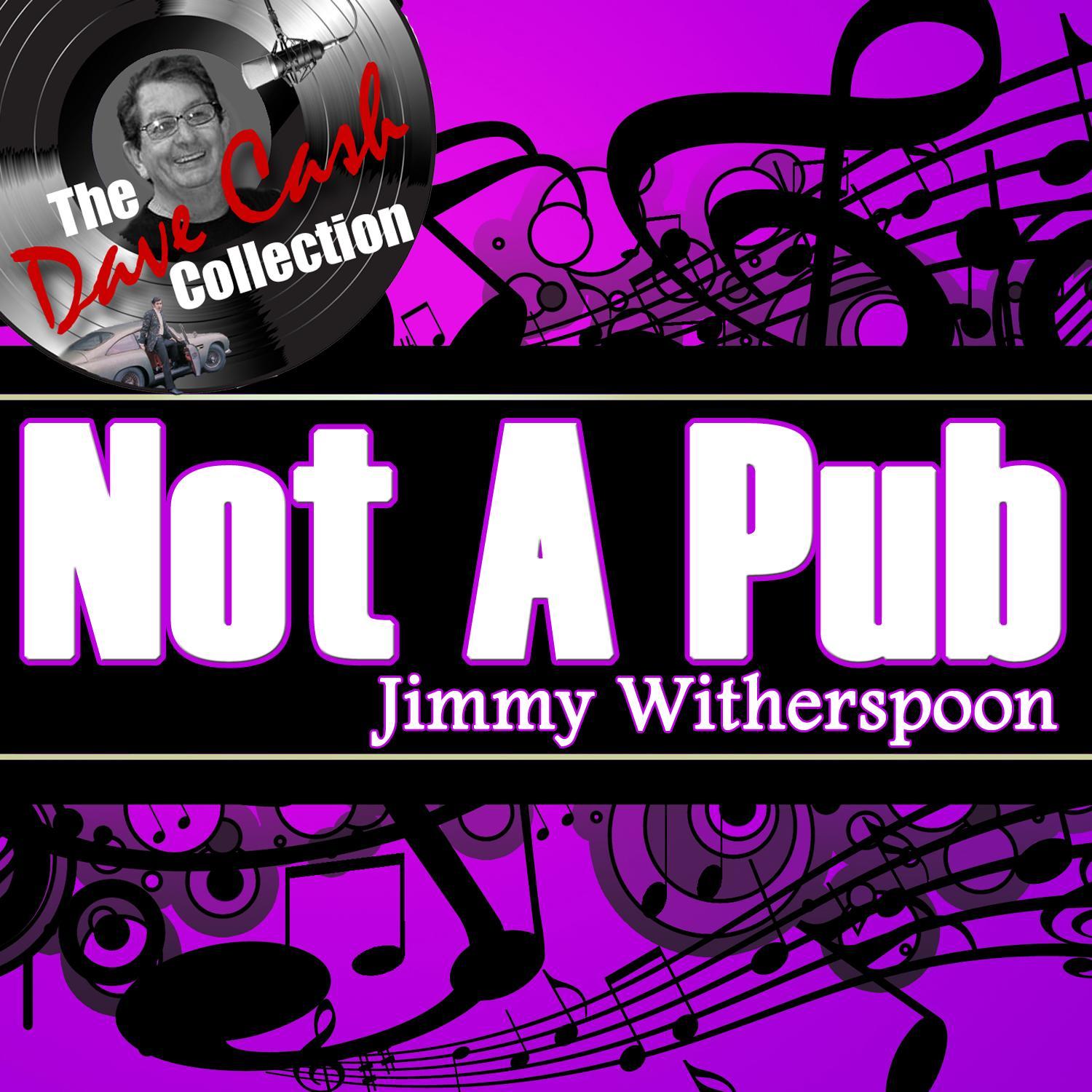 Not A Pub - [The Dave Cash Collection]