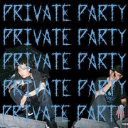 Private party私人派对