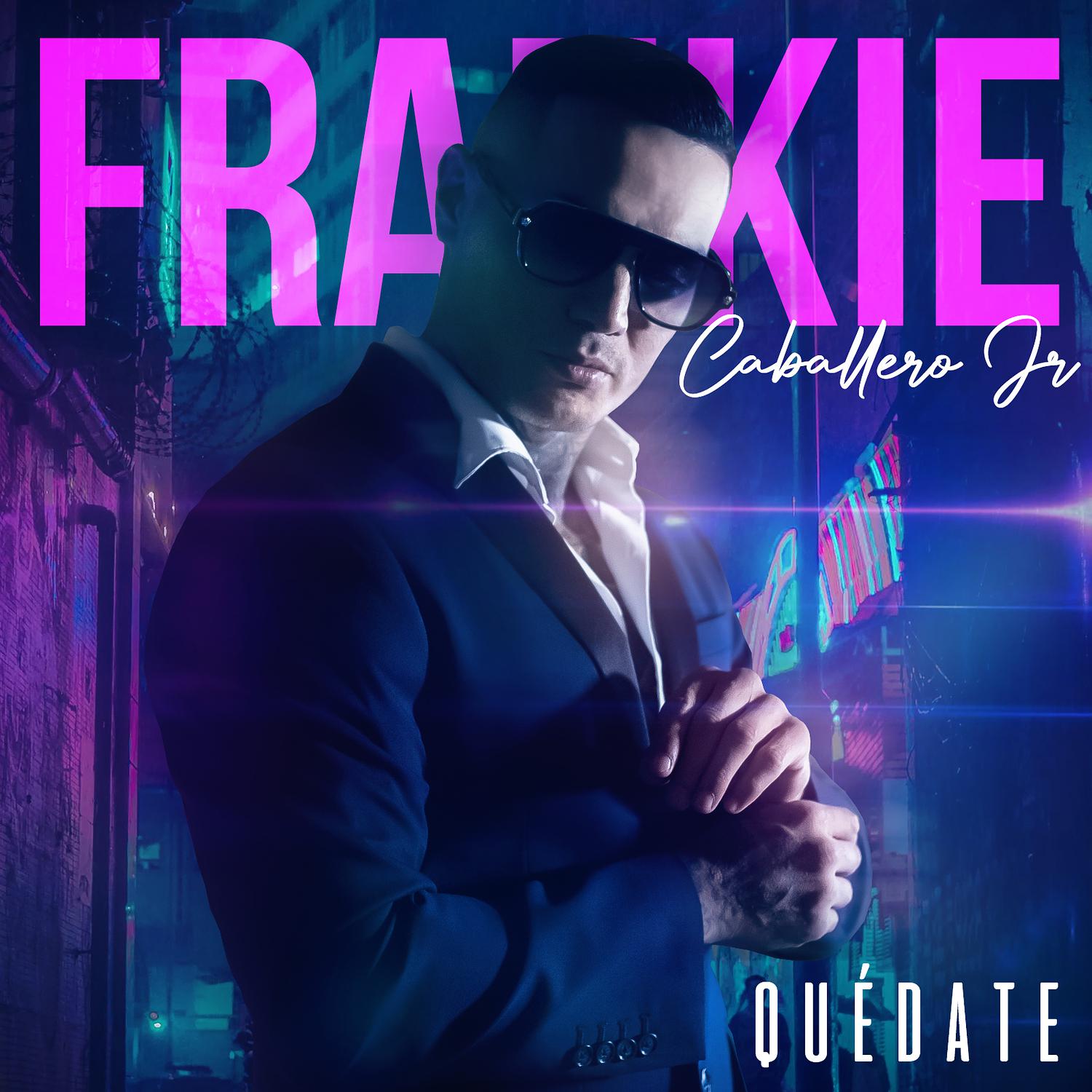 Frankie Caballero Jr. - Quedate