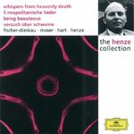 Henze: Whispers from Heavenly Death; 5 Neapolitan Songs; Being Beauteous; Essay on Pigs专辑