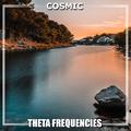 #9 Cosmic Theta Frequencies