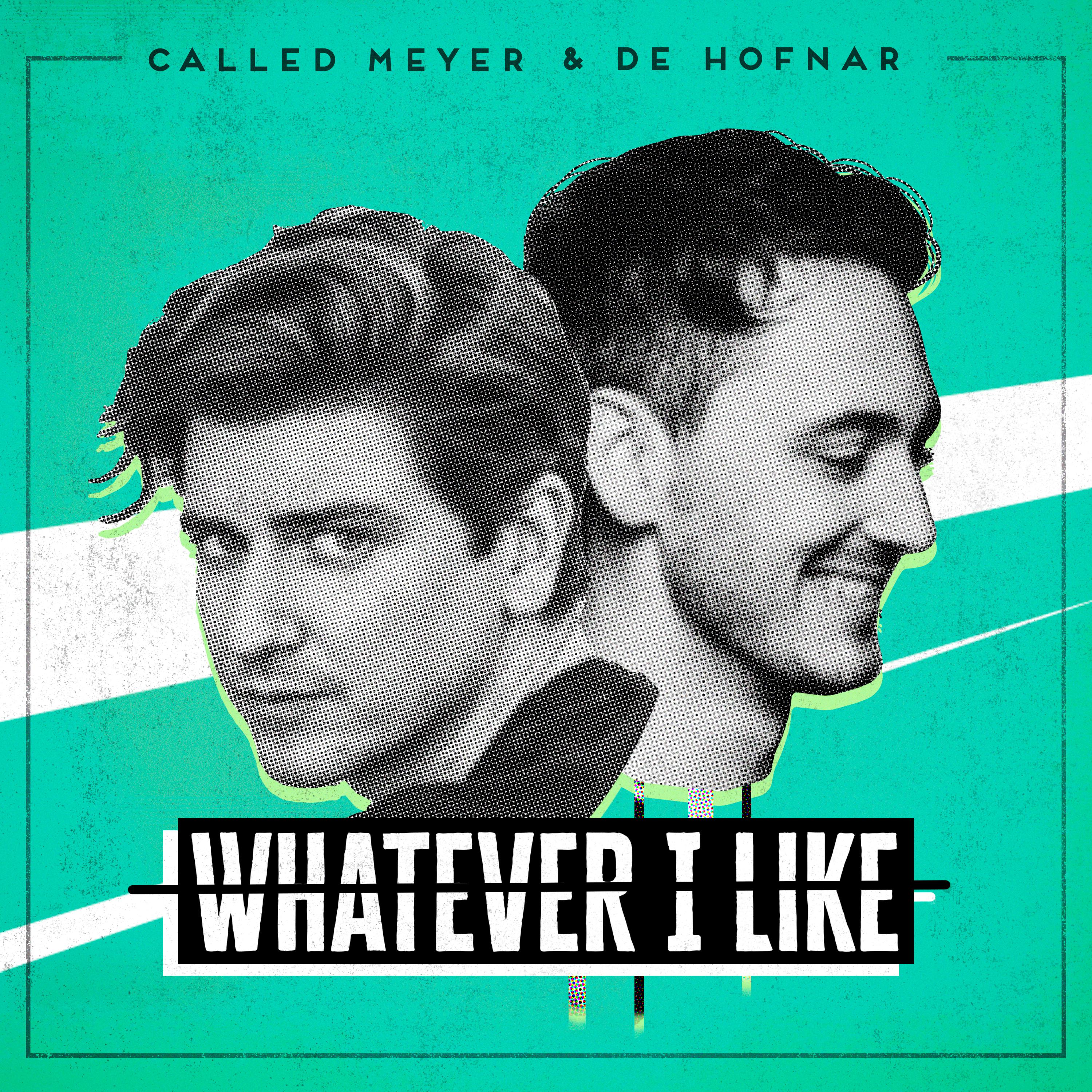 Called Meyer - Whatever I Like