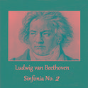 Ludwig van Beethoven - Sinfonia No. 2专辑