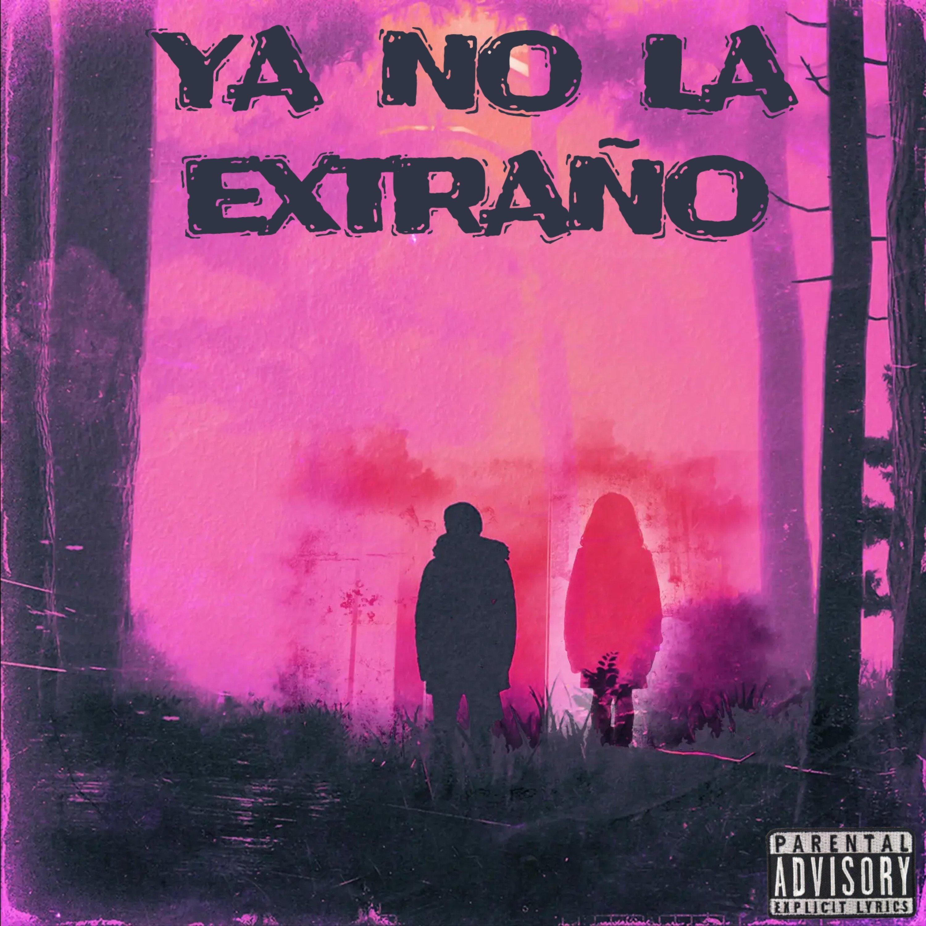 Ya No la Extraño