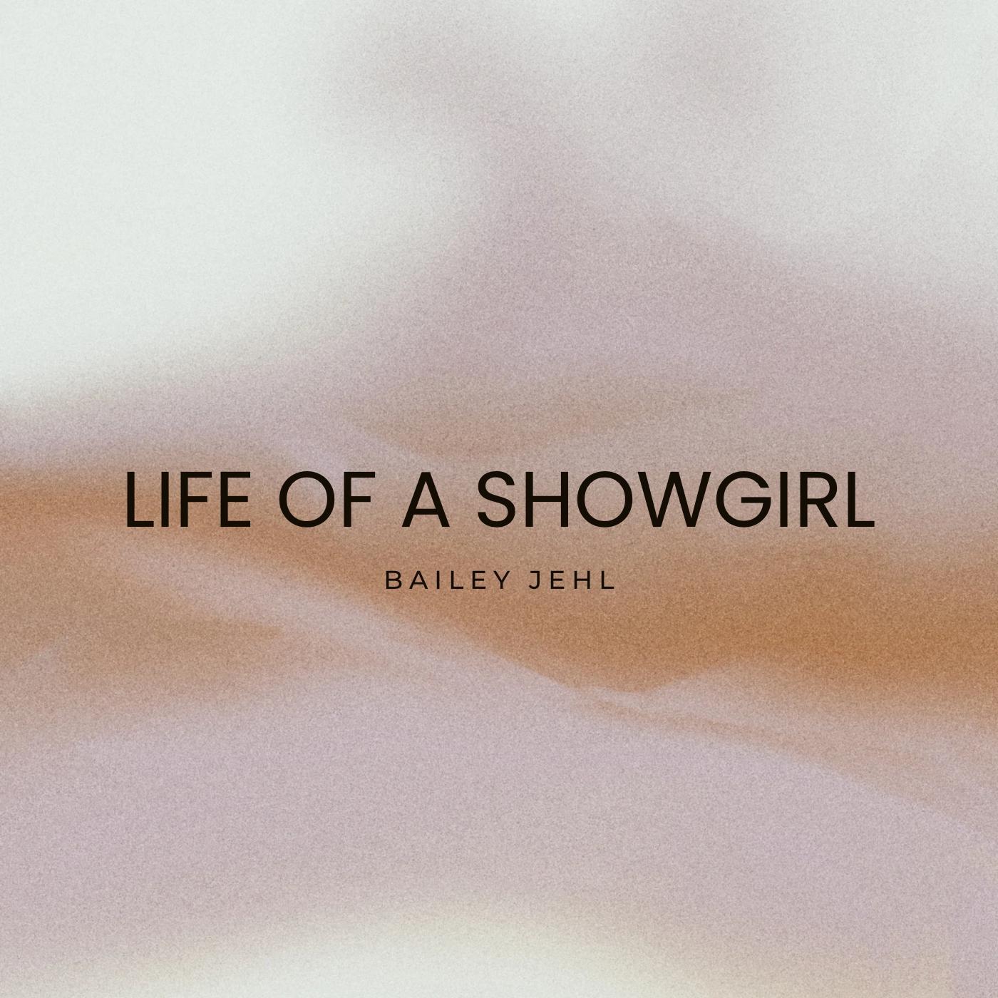 The Life of a Showgirl