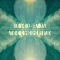 Emkay (Morning High Remix) - Single专辑