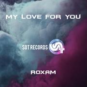 My Love For You (Original Mix)