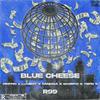 R99 - Blue Cheese (feat. lumboy, Danigga, Skorpio, Yefri G & Drippin)