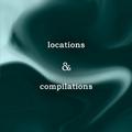 locations & compilations