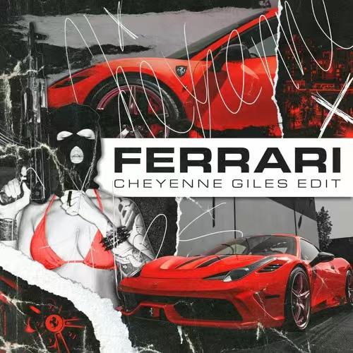 Ferrari (Cheyenne Giles Edit) [Extended Mix]