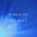 Woman on the hills专辑