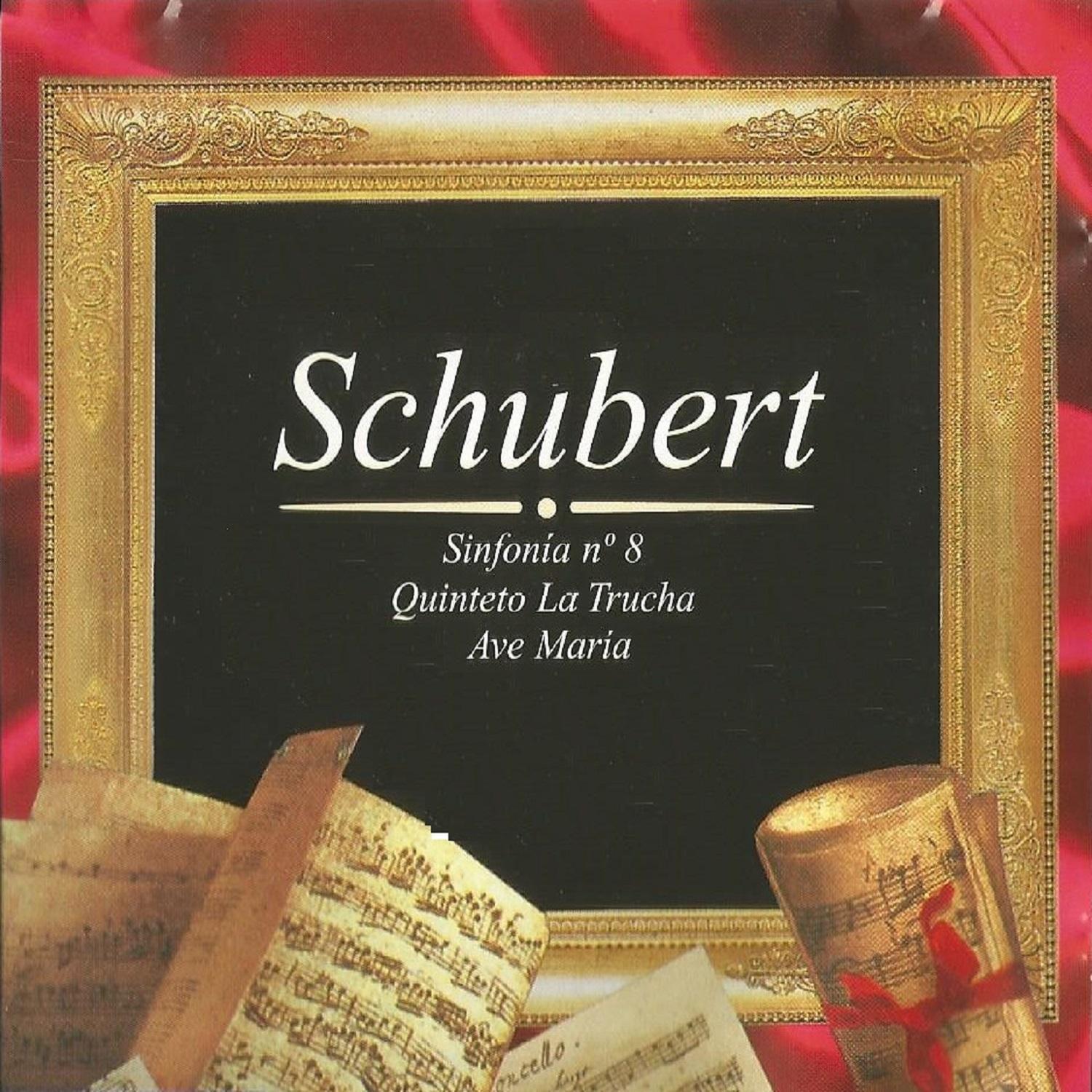 Schubert, Sinfonía No. 8, Quinteto La Trucha, Ave María专辑