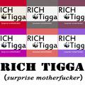 RICH TIGGA（surprise motherf**ker)