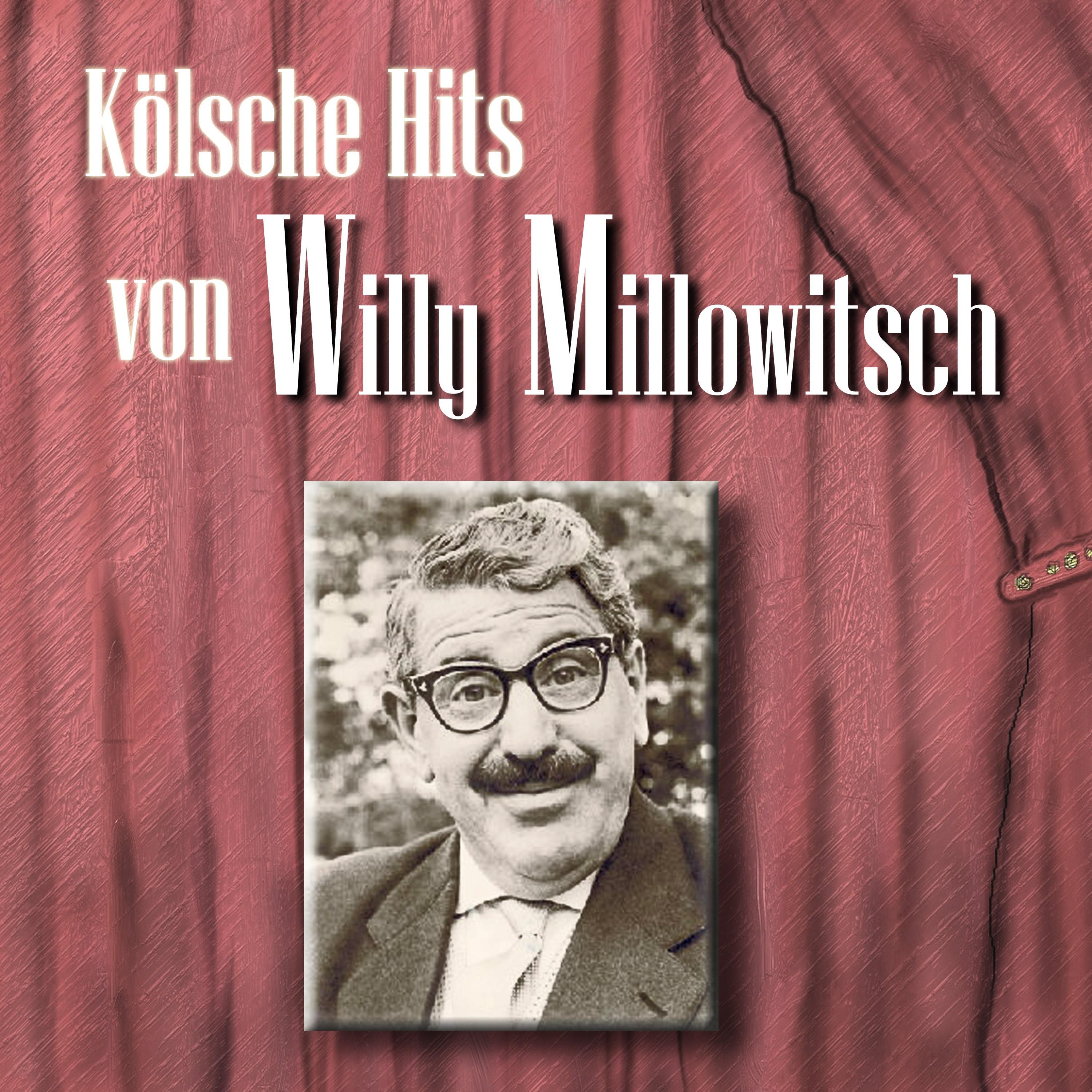Kölsche Hits von Willy Millowitsch
