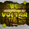 DJ HexT - Quando Eu Voltar