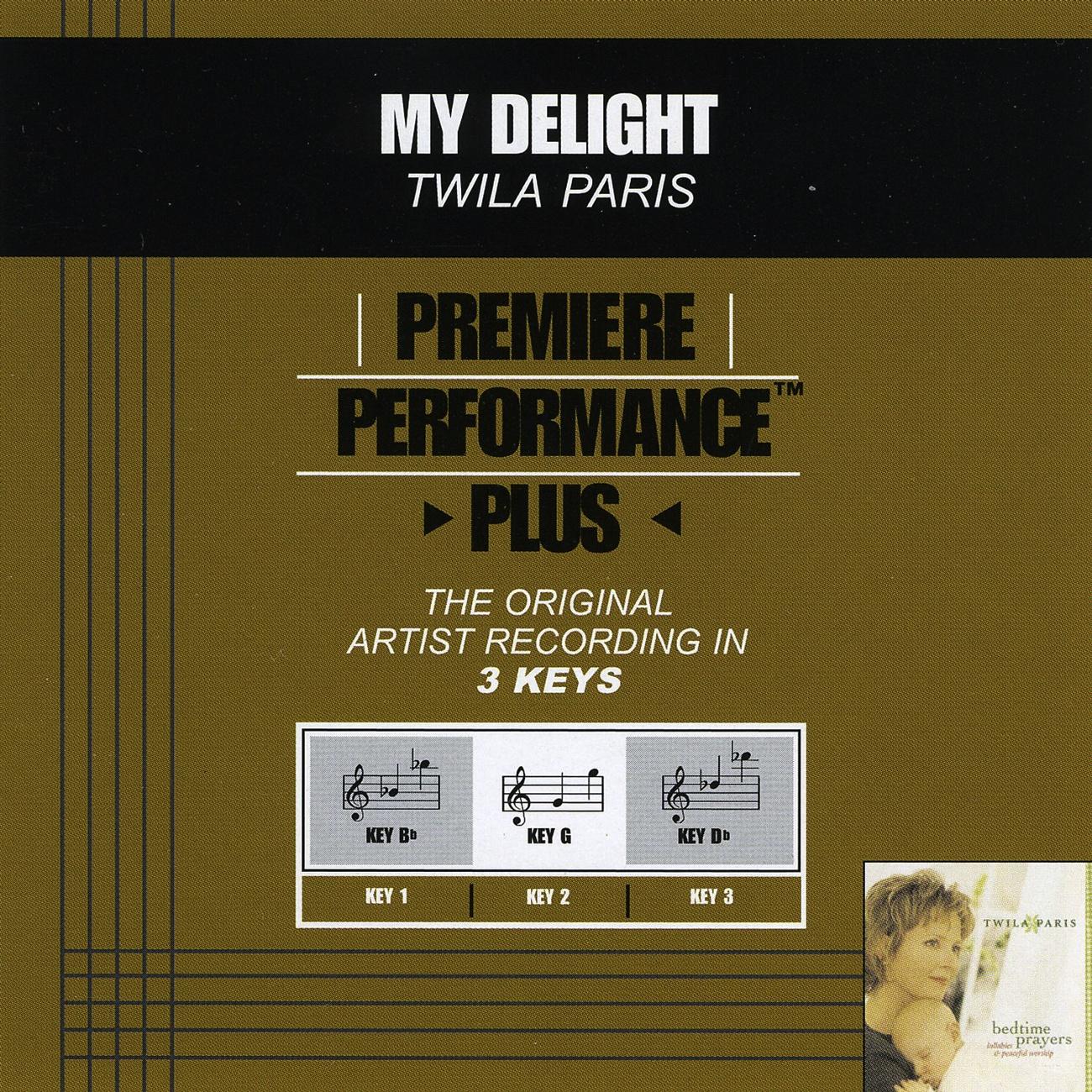 Premiere Performance Plus: My Delight