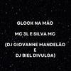 DJ Giovanne Mandelão - Glock na Mão