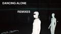 Dancing Alone (Remixes)专辑