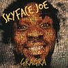 Skyface Joe - GRAGRA