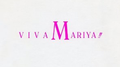 VIVA MARIYA!!专辑