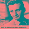Stan Getz Selected Favorites, Vol. 5专辑