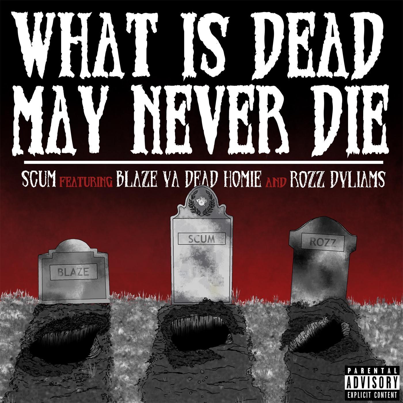 Scum - What Is Dead May Never Die