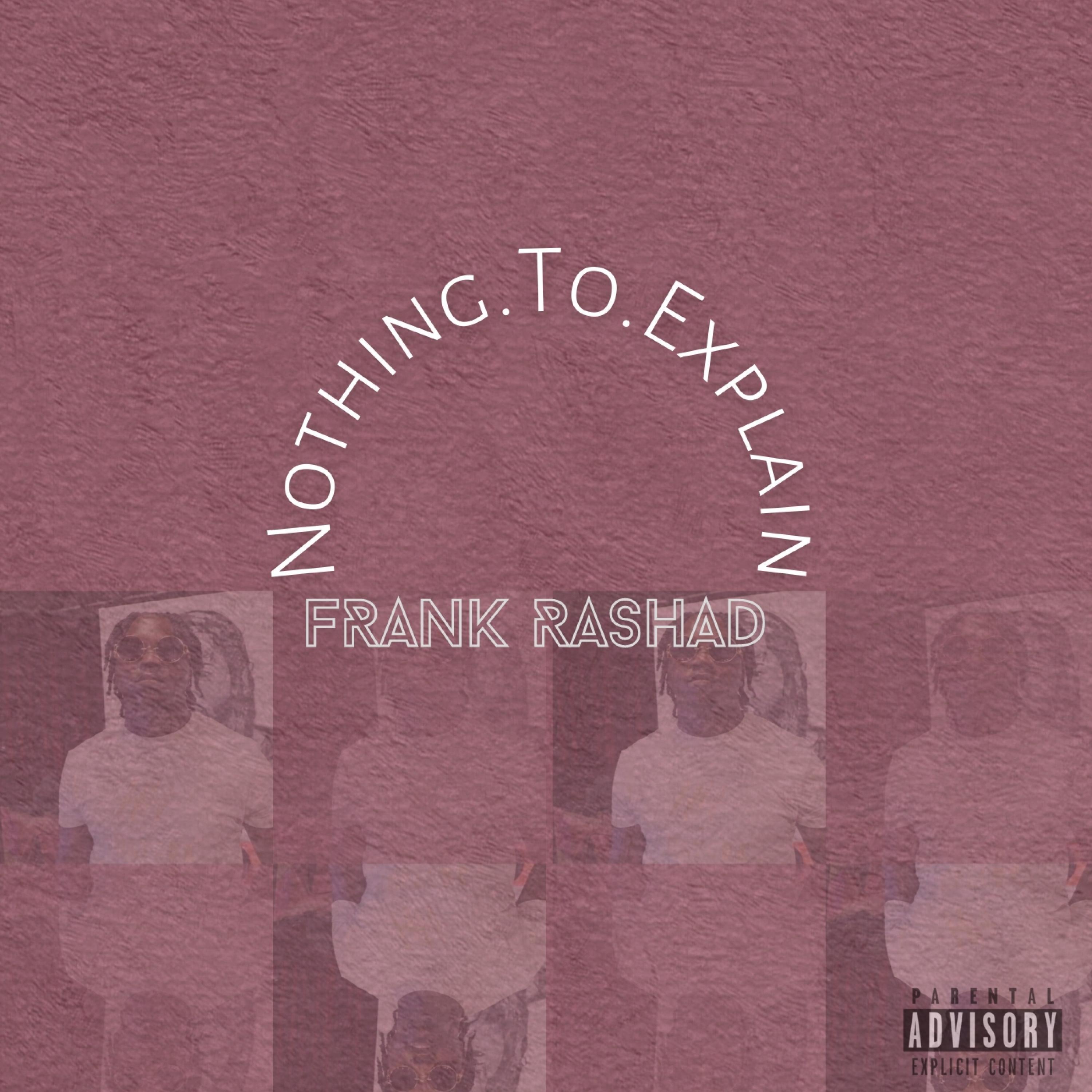 Frank Rashad - Nothing.To.Explain