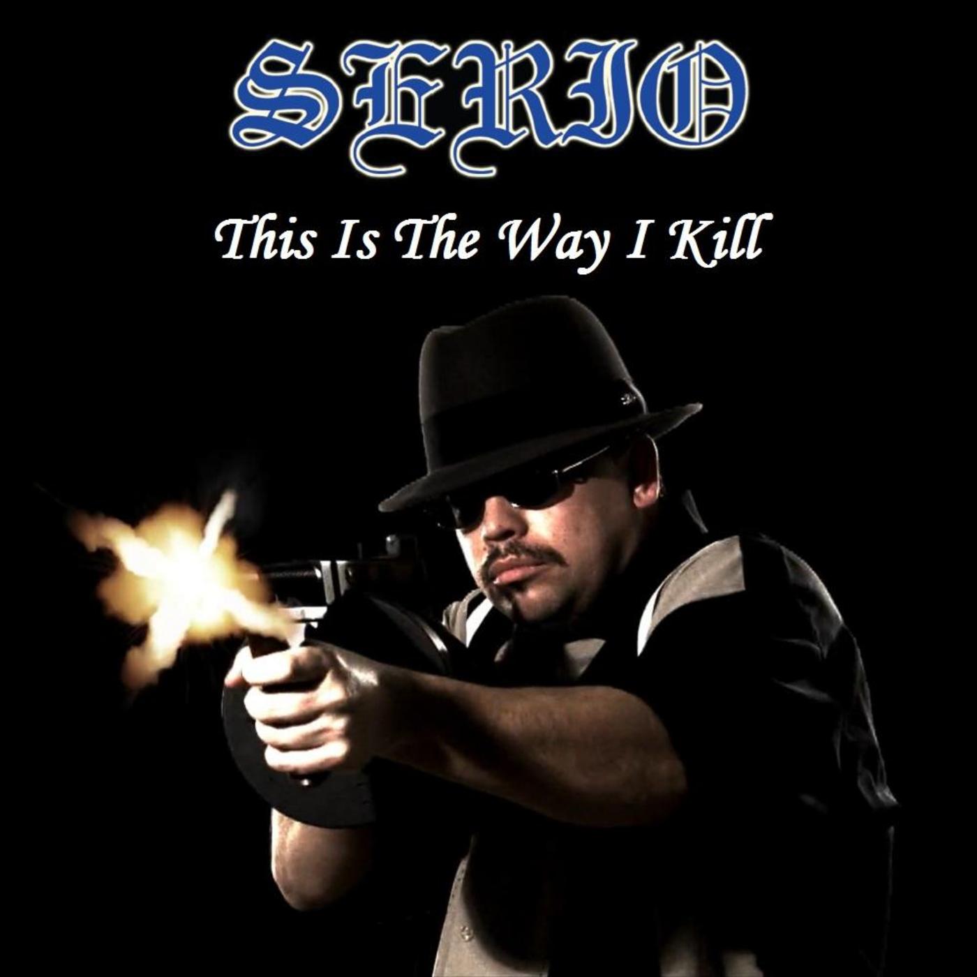 This Is the Way I Kill (feat. Mr. Midget Loco & Conejo)