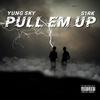 Yung Sky - Pull Em Up (feat. s1rk)