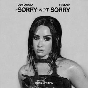 Demi Lovato、Slash - Sorry Not Sorry(Rock Version) (伴和声伴唱)伴奏 （升2半音）