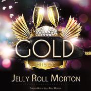 Golden Hits By Jelly Roll Morton