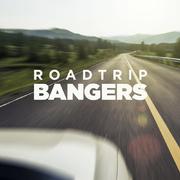 Roadtrip Bangers