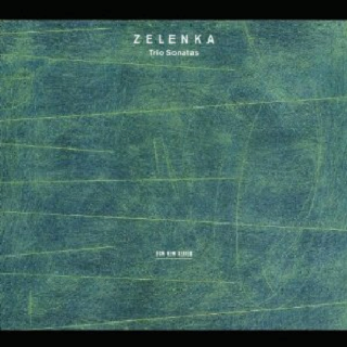 Zelenka: Trio Sonatas