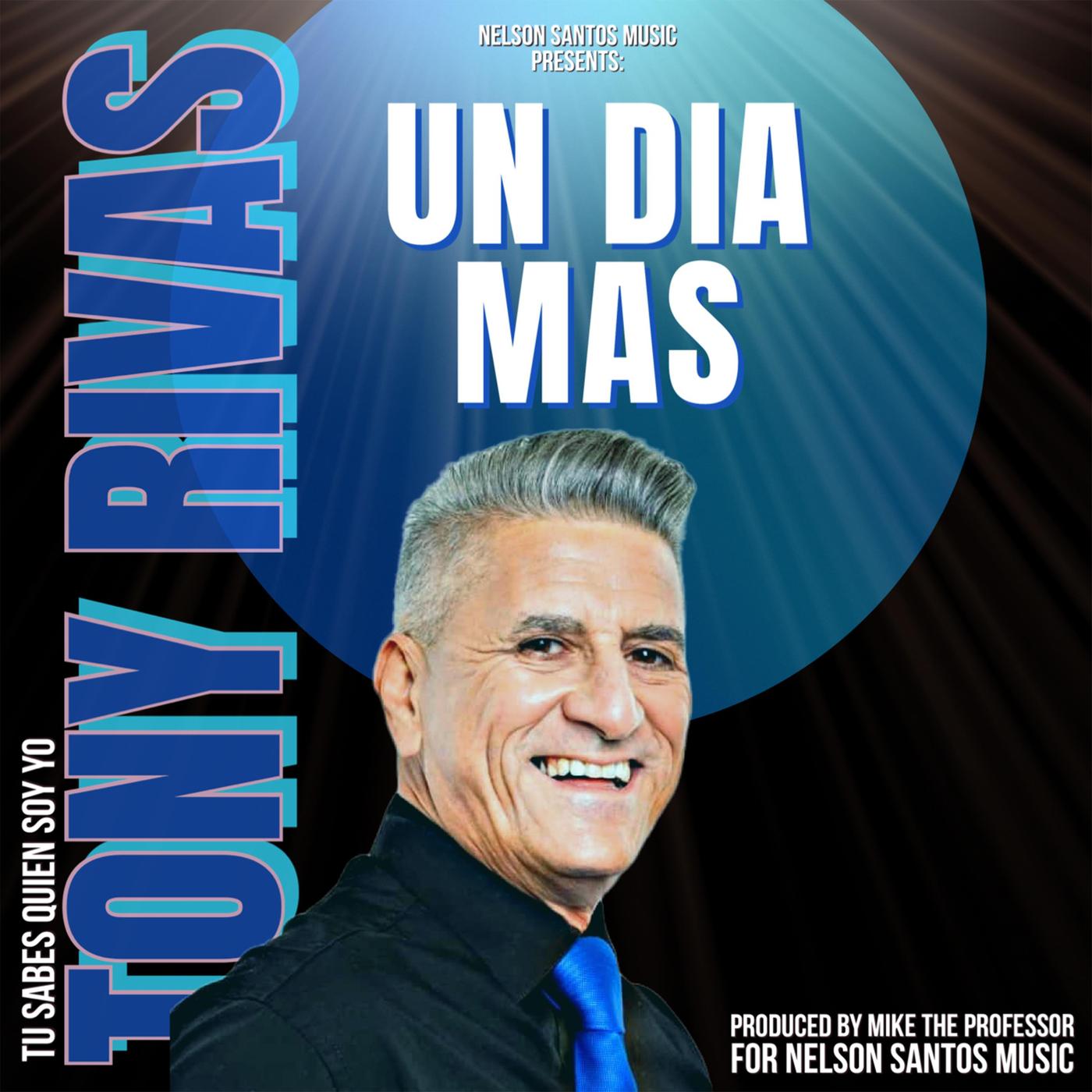 Tony Rivas - Un Dia Mas