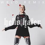 Hello Hater (WRLD Remix)专辑