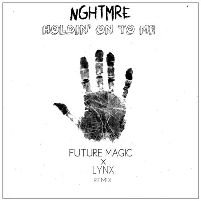 Holdin On To Me (FUTURE MAGIC X Lynx Remix)专辑