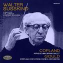 Copland: Appalachian Spring Ballet & Gould: Spirituals for String Choir and Orchestra专辑