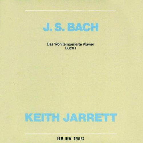 The Well Tempered Clavier: Book 1 (Bach)
