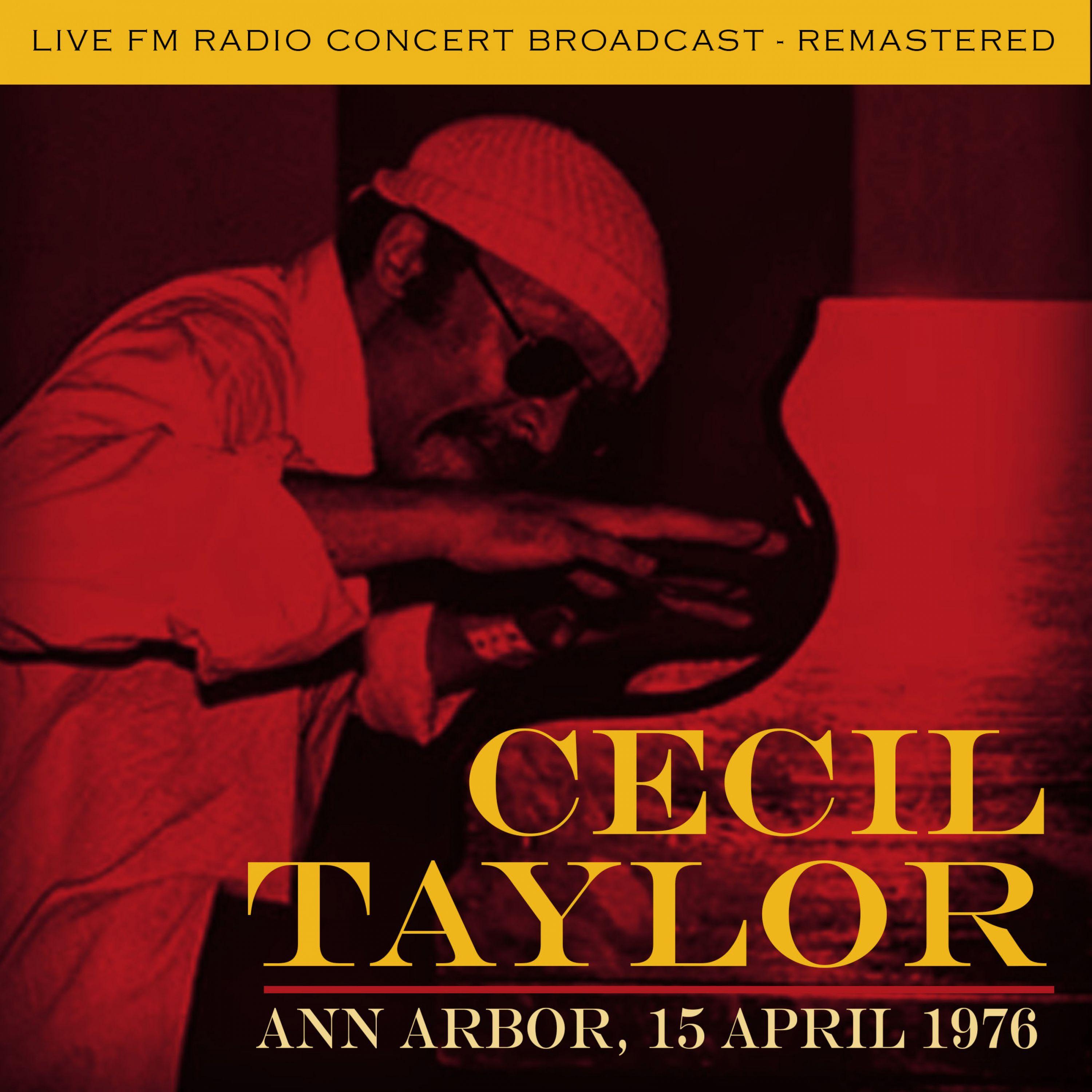 Live At Ann Arbor, 15 April, 1976 (Remastered)