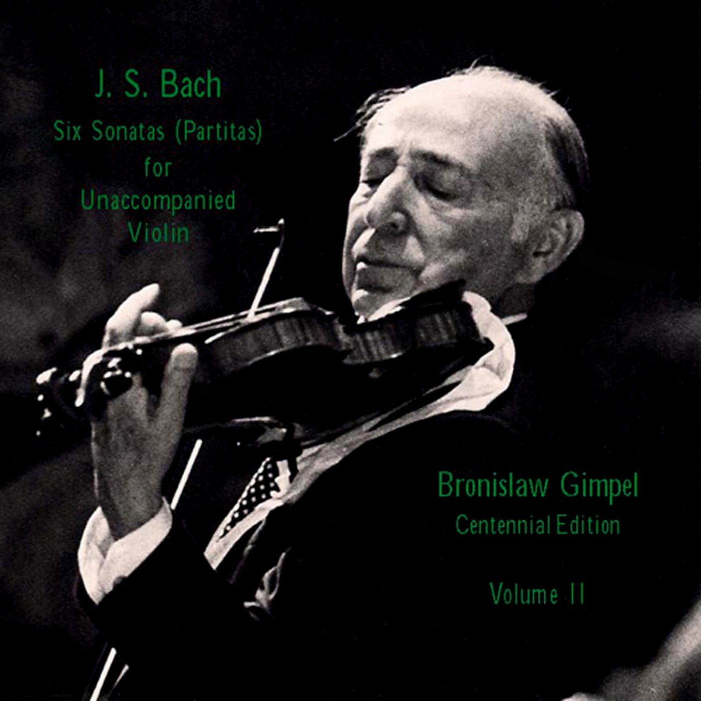BACH, J.S.: 6 Sonatas (Partitas) for Unaccompanied Violin, Vol. 2 (Gimpel)