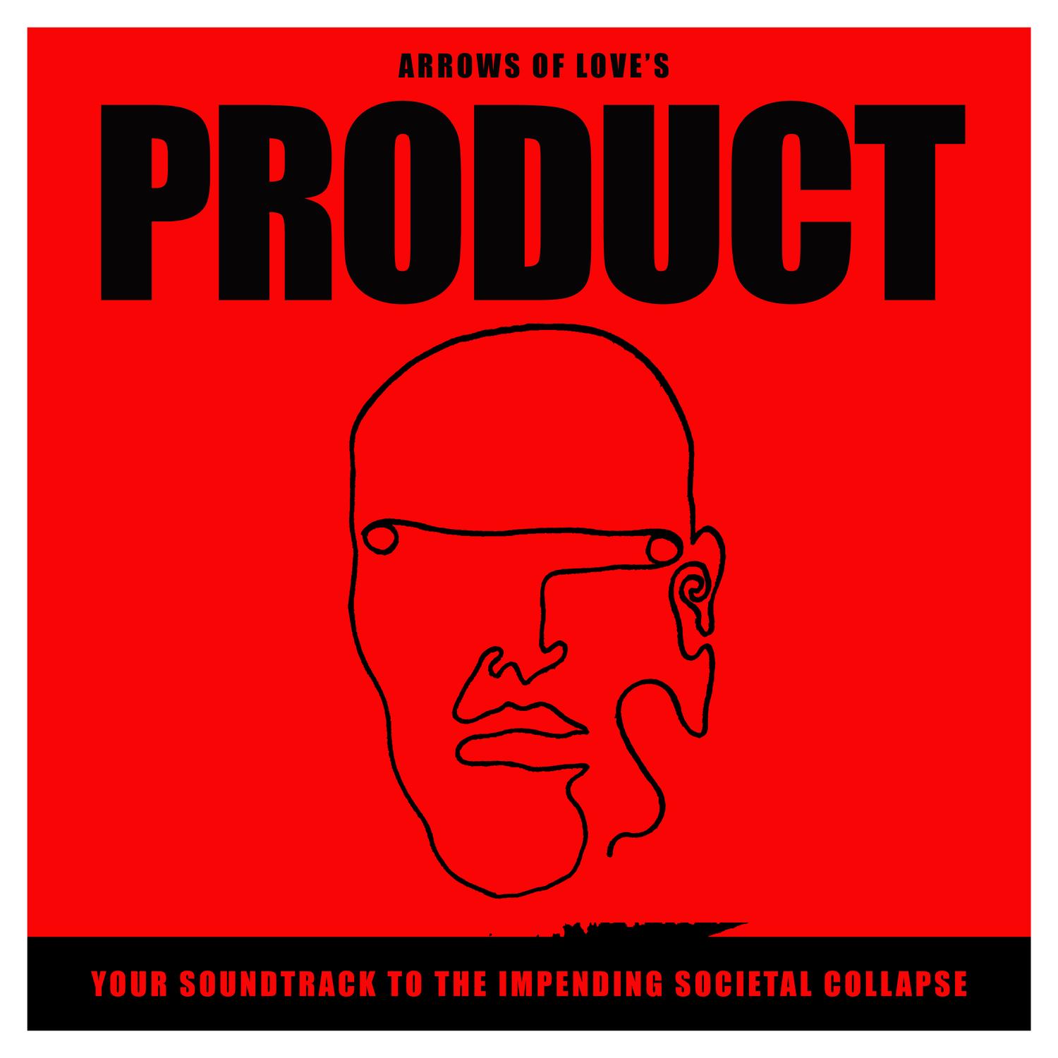 Product: Your Soundtrack to the Impending Societal Collapse