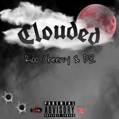 Clouded (feat. Rioo Cheeny)