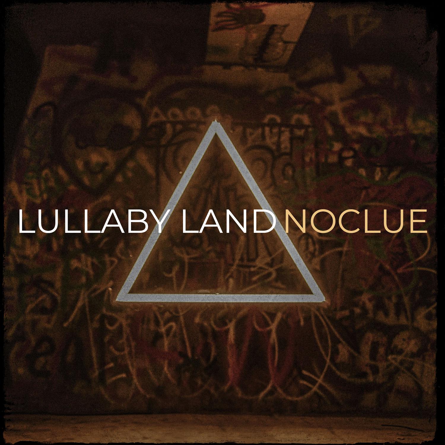NoClue - Lullaby Land