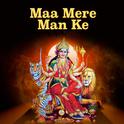 Maa Mere Man Ke专辑