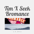 Tim X Seek Bromance (J.C.Zhou mashup)
