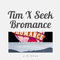 Tim X Seek Bromance (J.C.Zhou mashup)专辑