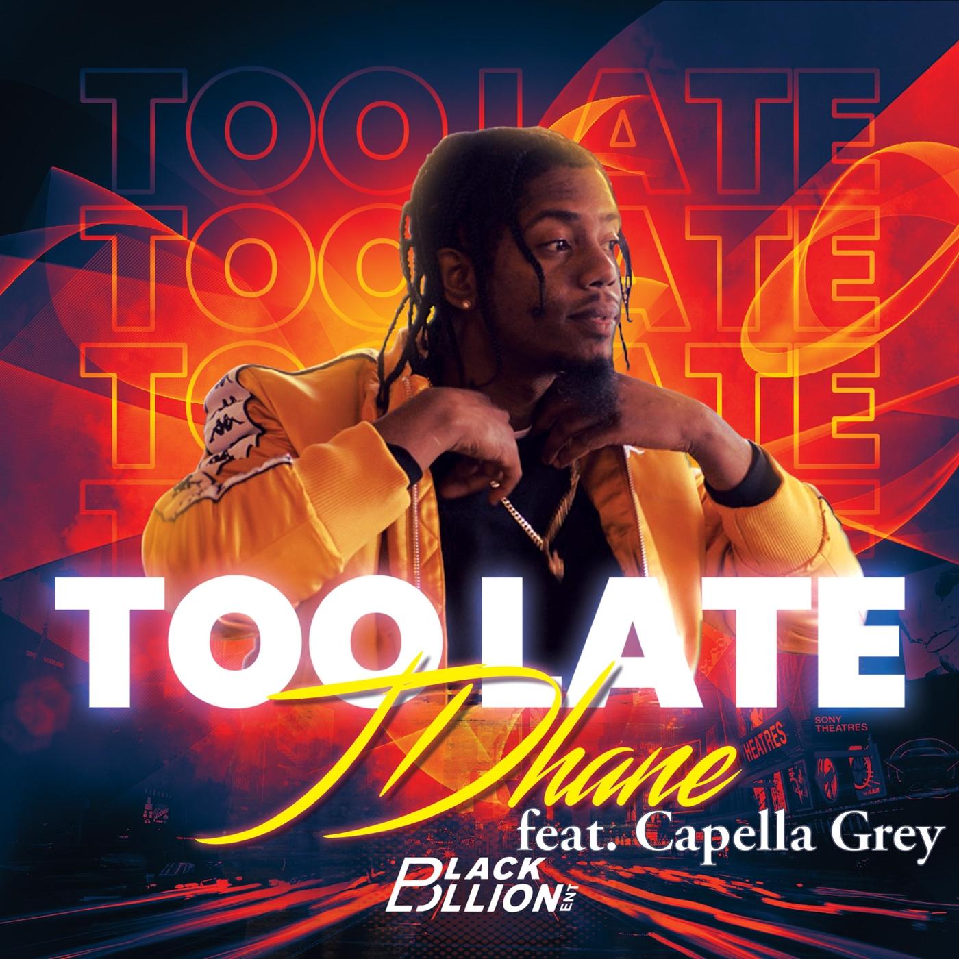 Too Late (feat. Capella Grey)