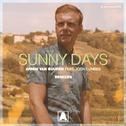 Sunny Days (Remixes)专辑
